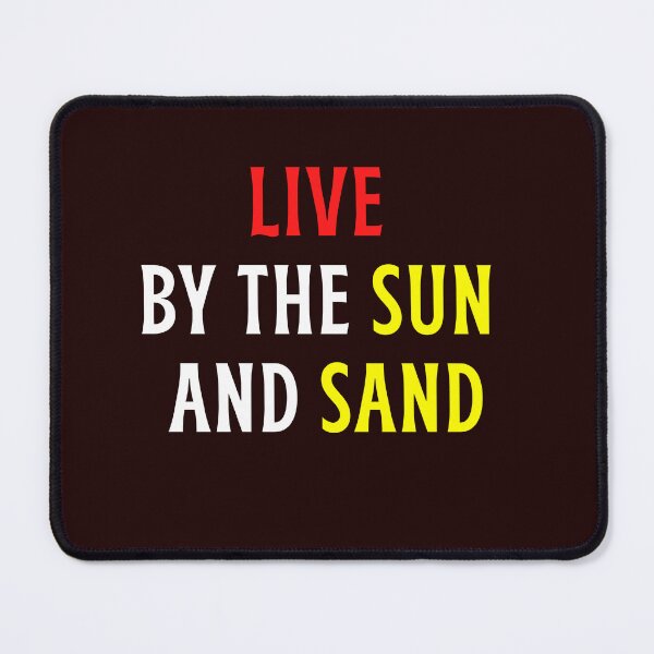 Item preview, Live By The Sun And Sand designed and sold by Redone Dzn.