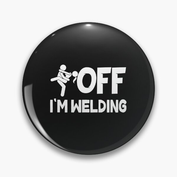 Item preview, F-k Off I'm welding designed and sold by Tee Hub.