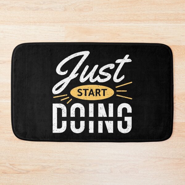 Item preview, Just Start Doing Always Think To Be Positive Aspire To Inspire Before The Expire Funny Saying Happy Life Apparel Essential Motivation Inspiration Joy Mood designed and sold by DesignByHeartUK.