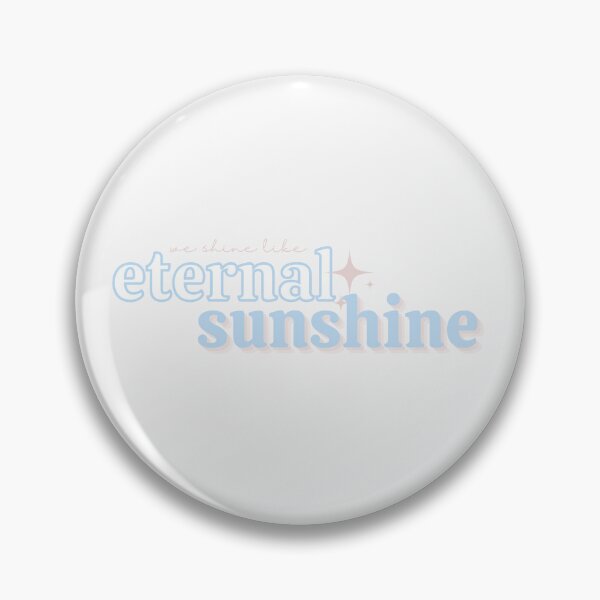 Item preview, we shine like eternal sunshine designed and sold by daniellepeta.