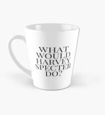 What Would Harvey Specter Do? v2 (WHITE) Tall Mug