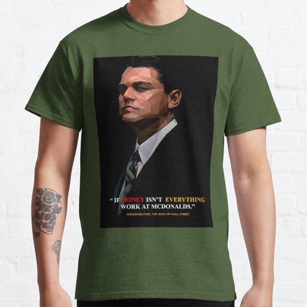 Wolf of Wall Street Jordan Belfort Poster Classic T-Shirt