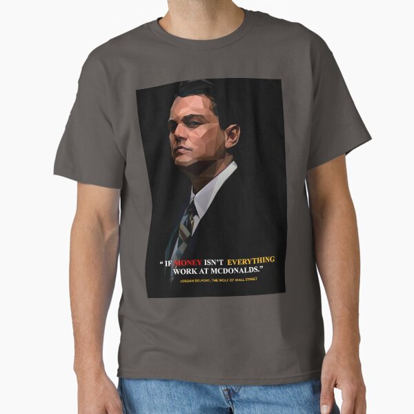 The Wolf Of Wall Street T-Shirts for Sale | Redbubble The Wolf Of Wall Street T-Shirts for Sale | Redbubble