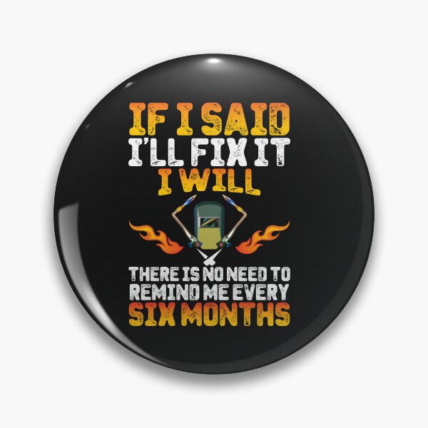 Item preview, if i said i'll fix it welder designed and sold by Tee Hub.