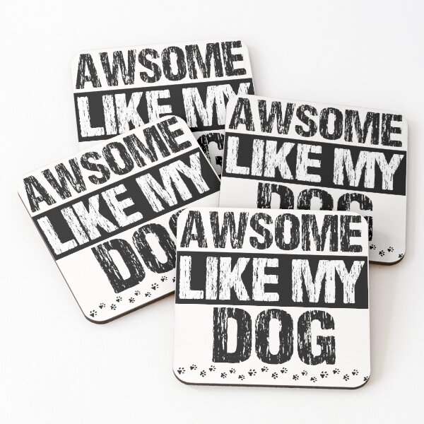 Item preview, Awesome Like My Dog designed and sold by Moonbeamdesignz.