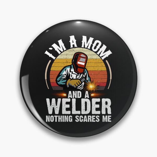 Item preview, I'm a Mom and a welder nothing scares me designed and sold by Tee Hub.