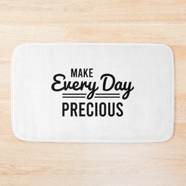Item preview, Make Every Day Precious Always Think To Be Positive Aspire To Inspire Before The Expire Funny Saying Happy Life Apparel Essential Motivation Inspiration Joy Mood designed and sold by DesignByHeartUK.