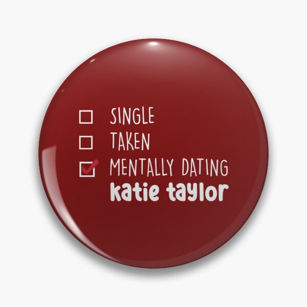 Item preview, Mentally Dating Katie Taylor   designed and sold by TinyWild.