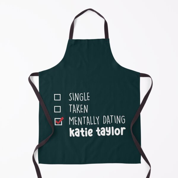 Item preview, Mentally Dating Katie Taylor designed and sold by TinyWild.