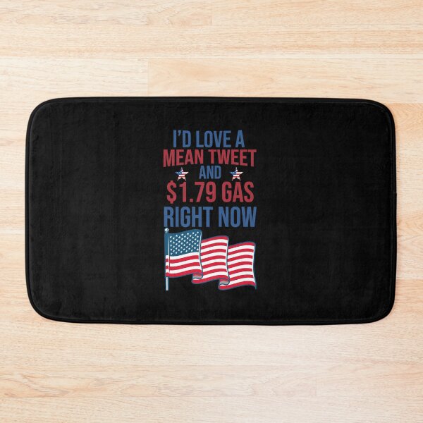 Item preview, Id Love A Mean Tweet And 1 79 Gas Right Now  designed and sold by MissouriBoyer.