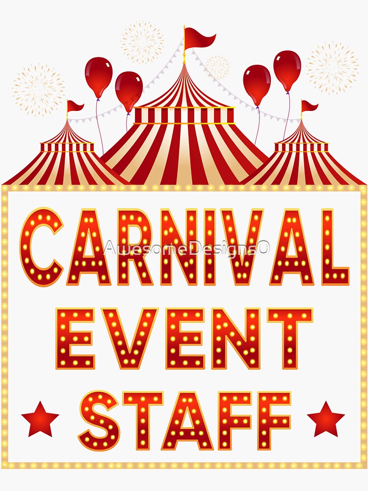 "Funny Carnival Event Staff, Circus Theme Quote Carnival" Sticker for