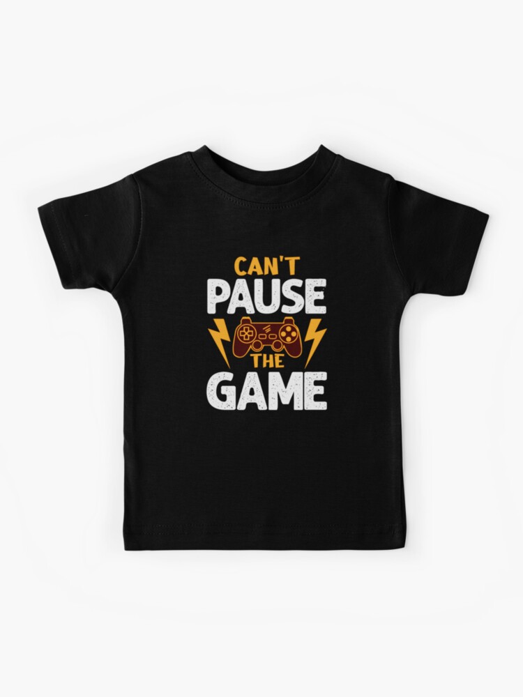 Funny Games Cannot Be Paused T-shirt Poster for Sale by zcecmza