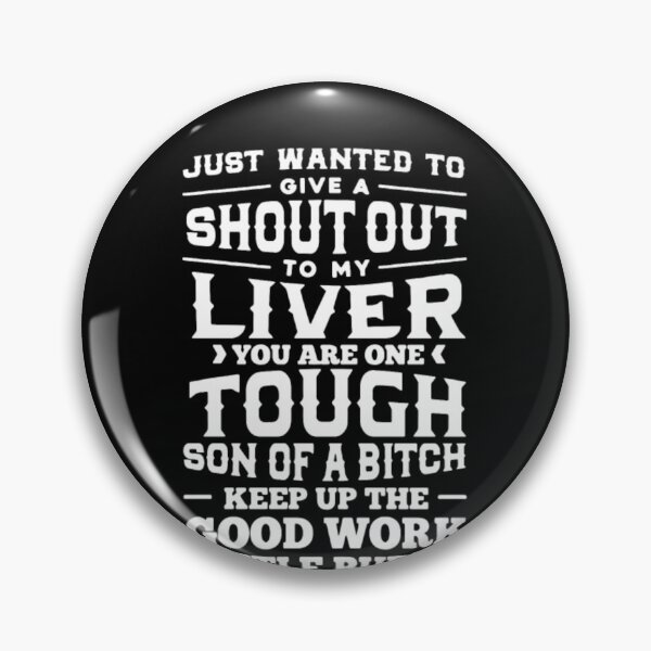 Item preview, Just wanted to give a shout out to my liver   designed and sold by aryagiri.