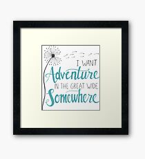 I want Adventure Framed Print