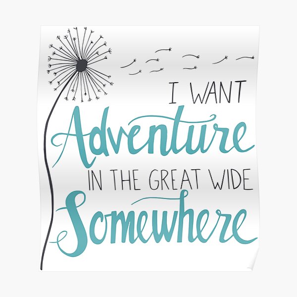 I want Adventure Poster