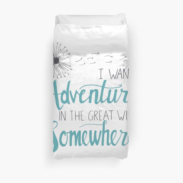 I want Adventure Duvet Cover