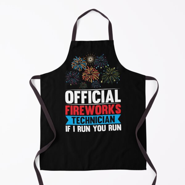 Item preview, Official Fireworks Technician If I Run You Run designed and sold by gsnepu.