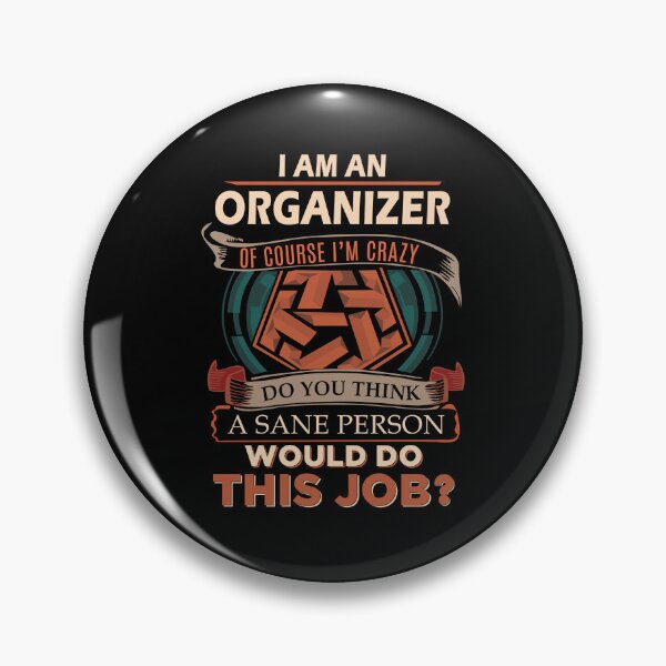 Item preview, Organizer T Shirt - Sane Person Gift Item Tee designed and sold by watkinsmat.