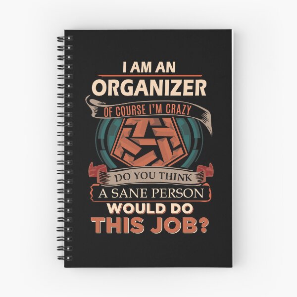 Item preview, Organizer T Shirt - Sane Person Gift Item Tee designed and sold by watkinsmat.