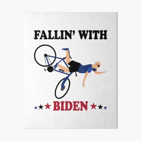 Biden Falls Off Bike Joe Biden Falling Off His Bicycle Funny | Art Board  Print