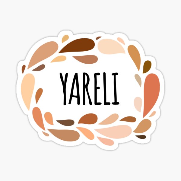 yareli-names-for-wife-daughter-and-girl-sticker-for-sale-by