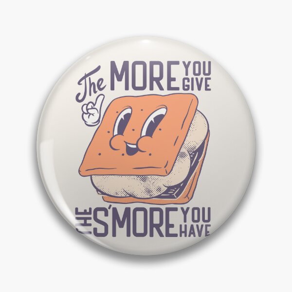 Item preview, S'more - The more you give the more Smore you have designed and sold by Any Color Designs.
