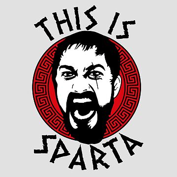 This is SPARTA! Sticker for Sale by NuttyRachy