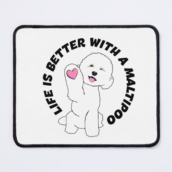 Item preview, Life Is Better With A Maltipoo. White Maltipoo designed and sold by natysik111188.