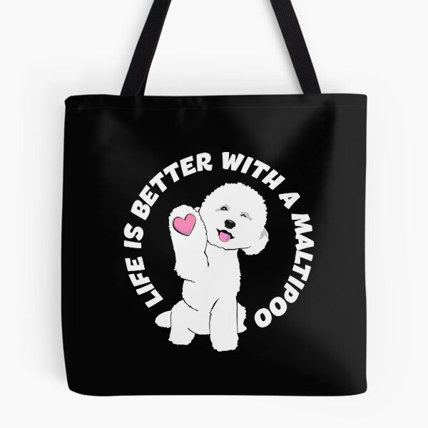 Item preview, Life Is Better With A Maltipoo. White Maltipoo designed and sold by natysik111188.