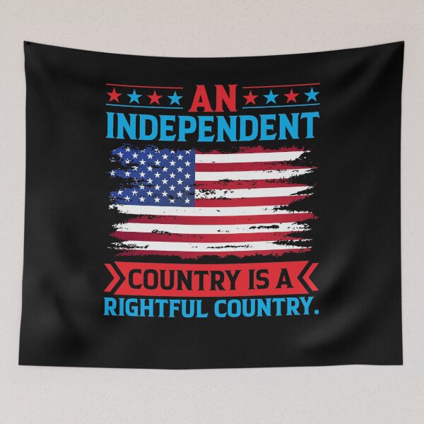 Item preview, An Independent Country Is A Rightful Country. designed and sold by gsnepu.
