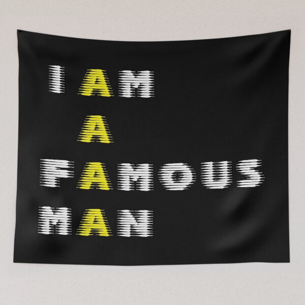 Item preview, I Am A Famous Man designed and sold by emhoteb.