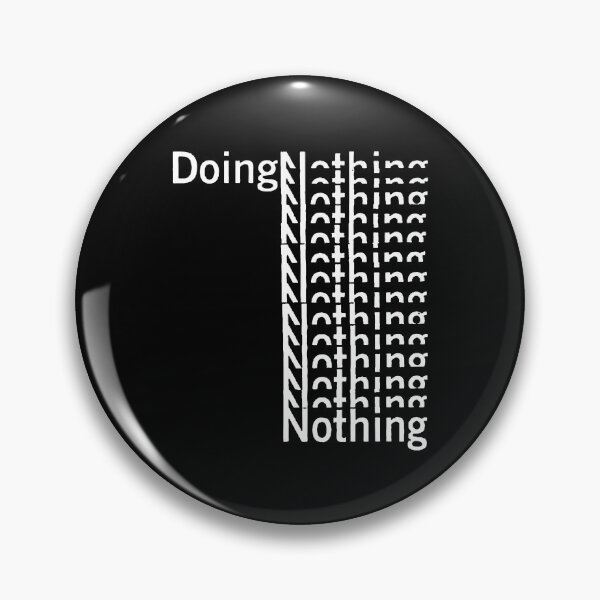 Item preview, Doing nothing designed and sold by Puxkschool.