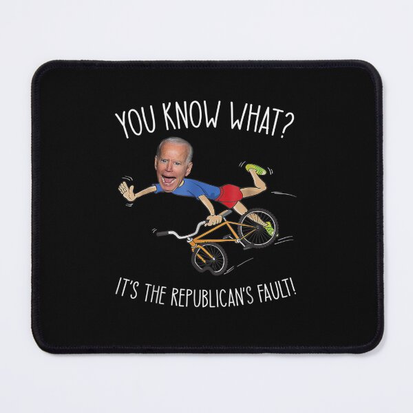 Item preview, You know what? It’s the republicans fault! designed and sold by RahmaniArt.
