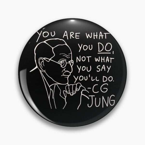 Item preview, Carl Gustav Jung Quote - You Are What You Do Not What You Say You'll Do designed and sold by isstgeschichte.