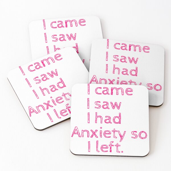 Item preview, Womens girls  I came I saw I had Anxiety so I left designed and sold by hassbelo.