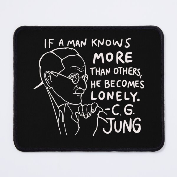 Item preview, Carl Gustav Jung Quote - If a man knows more than others, he becomes lonely designed and sold by isstgeschichte.