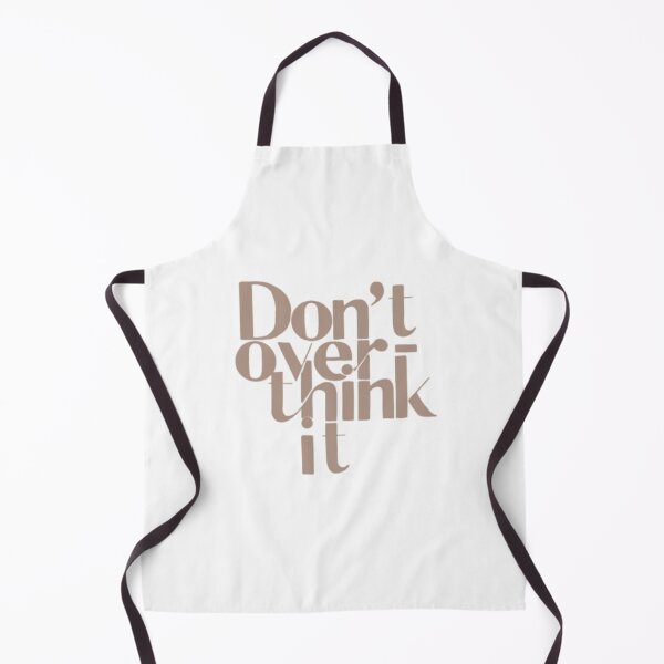 Item preview, Don't overthink it designed and sold by SAVAGEwav.