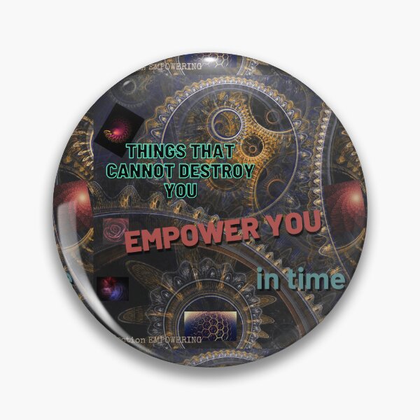 Item preview, 11. Things that cannot destroy you, empower you – EMPOWERING designed and sold by Narcisa22.