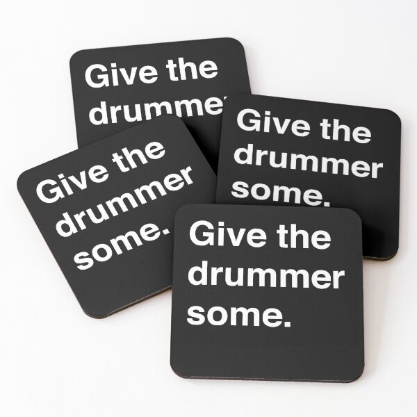 Item preview, Give the drummer some. designed and sold by Phil Tessier Too.