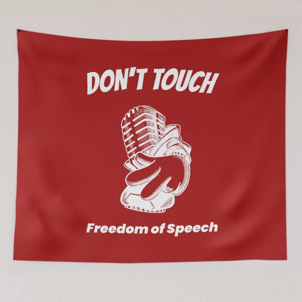 Item preview, Don´t Touch - Freedom of Speech designed and sold by Rebel-Design.