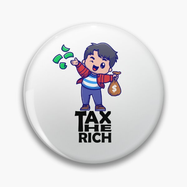Item preview, tax the rich  designed and sold by designsmaster99.