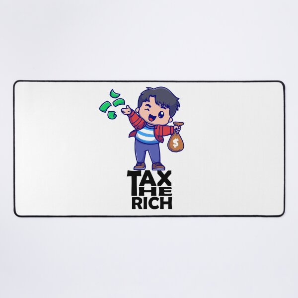 Item preview, tax the rich designed and sold by designsmaster99.