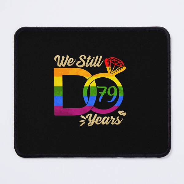 Item preview, WE STILL DO WEDDING ANNIVERSARY LGBTQ PRIDE RAINBOW 79 YEARS designed and sold by sobriowslen.