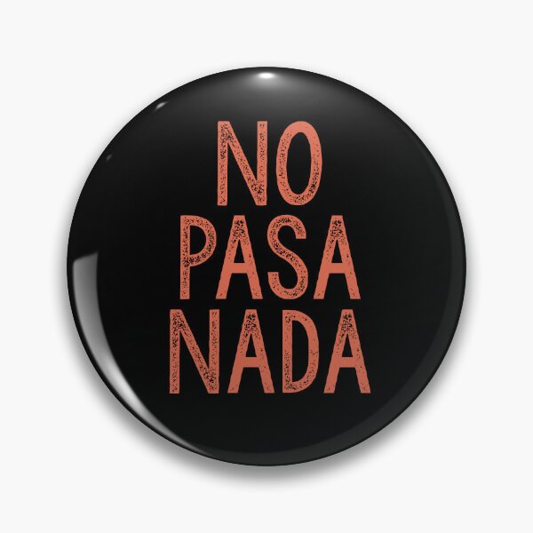 Item preview, No Pasa Nada designed and sold by CanadianUnicorn.