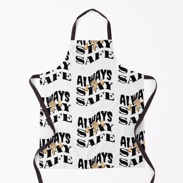 Item preview, ALWAYS STAY SAFE designed and sold by MR-TIMZ-ART.