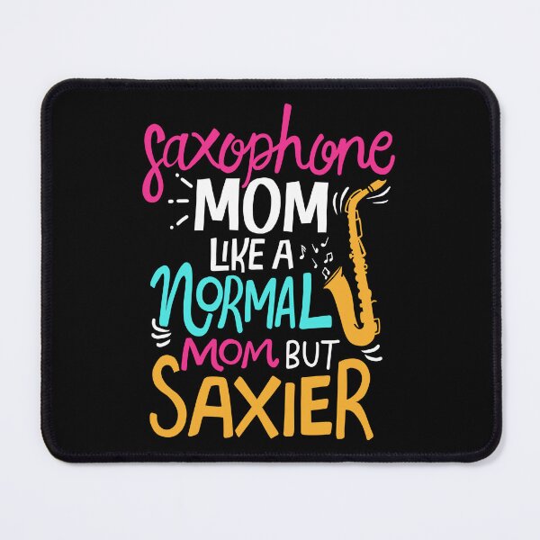 Item preview, Saxophone Mom Like A Normal Mom But Sexier Mothers Day designed and sold by haselshirt.