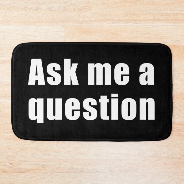 Item preview, Ask me a question designed and sold by Scat the cat.