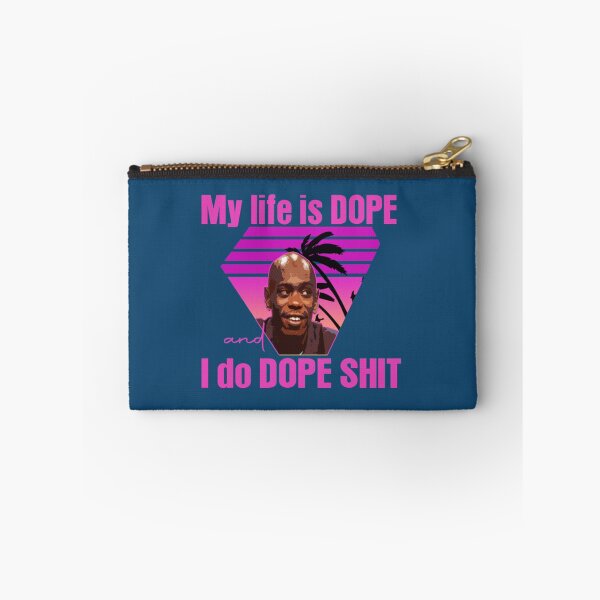 Item preview, dave chappelle my life is dope i do dope shit designed and sold by Marpas.