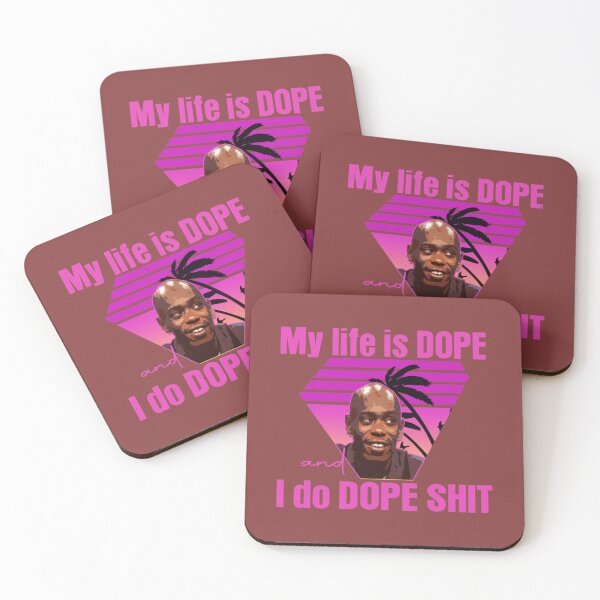 Item preview, dave chappelle my life is dope i do dope shit designed and sold by Marpas.