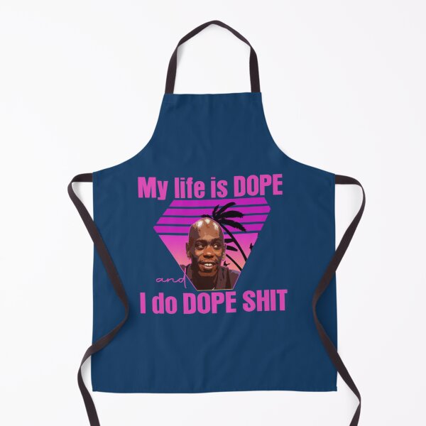 Item preview, dave chappelle my life is dope i do dope shit designed and sold by Marpas.